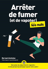 Arrêter de fumer (et de vapoter) pour les nuls